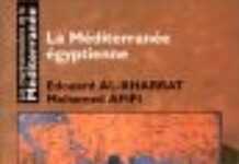 Méditerranée versant sud (3) : le regard égyptien Méditerranée versant sud (3) : le regard égyptien