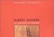 Cossery, l’oeuvre ultime