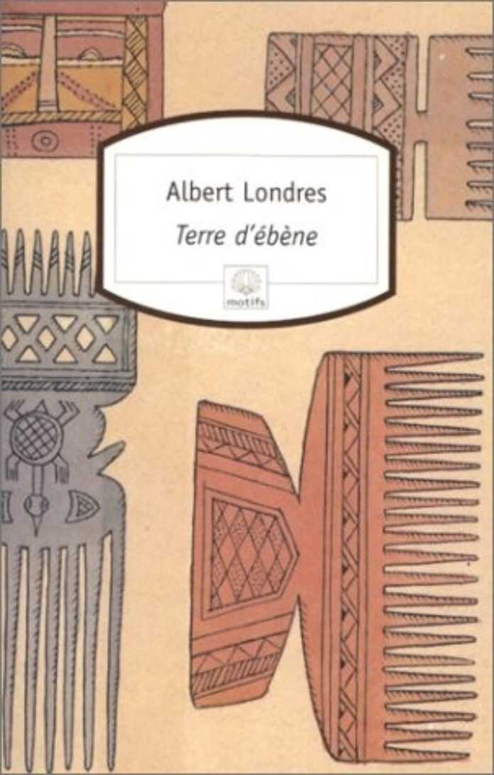 terre ebene albert londres