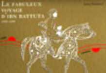 Sur les traces d’Ibn Battuta