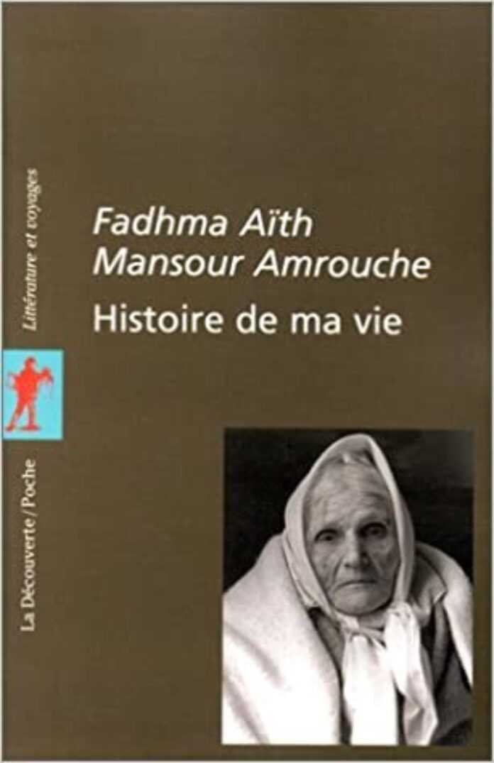 Histoire de ma vie de Fadhma Aïth Mansour Amrouche
