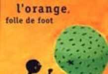 L’orange, folle de foot