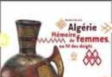 L’Algérie modelée par les femmes L’Algérie modelée par les femmes