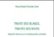 Traite des blanc, traite des noirs Traite des blanc, traite des noirs