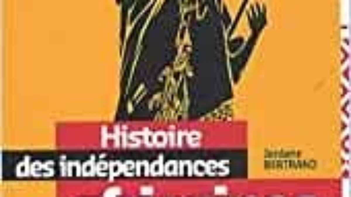 L’histoire des indépendances africaines accessible à tous
