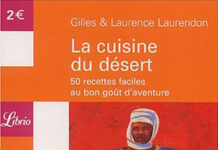 La cuisine du désert : 50 recettes faciles au bon goût d’aventure