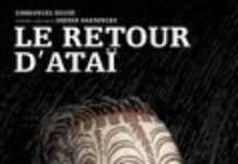 Le Retour d’Ataï : une véritable enquête policière Le Retour d’Ataï : une véritable enquête policière