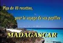 Madagascar, plus de 40 recettes pour le voyage de vos papilles