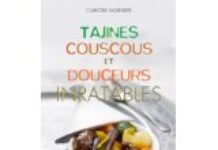 Tajines, couscous et douceurs inratables Tajines, couscous et douceurs inratables