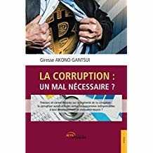 LA CORRUPTION UN MAL necessaire