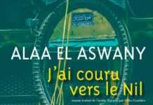Alaa El Aswany : la littérature meilleure arme politique pour faire tomber les dictatures