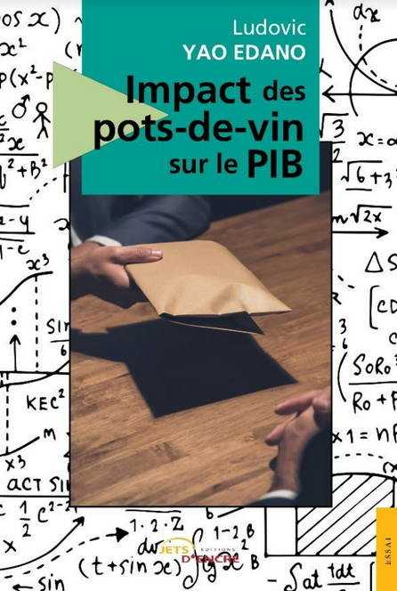 Essai sur les nuisances de la corruption par Ludovic Yao Edano