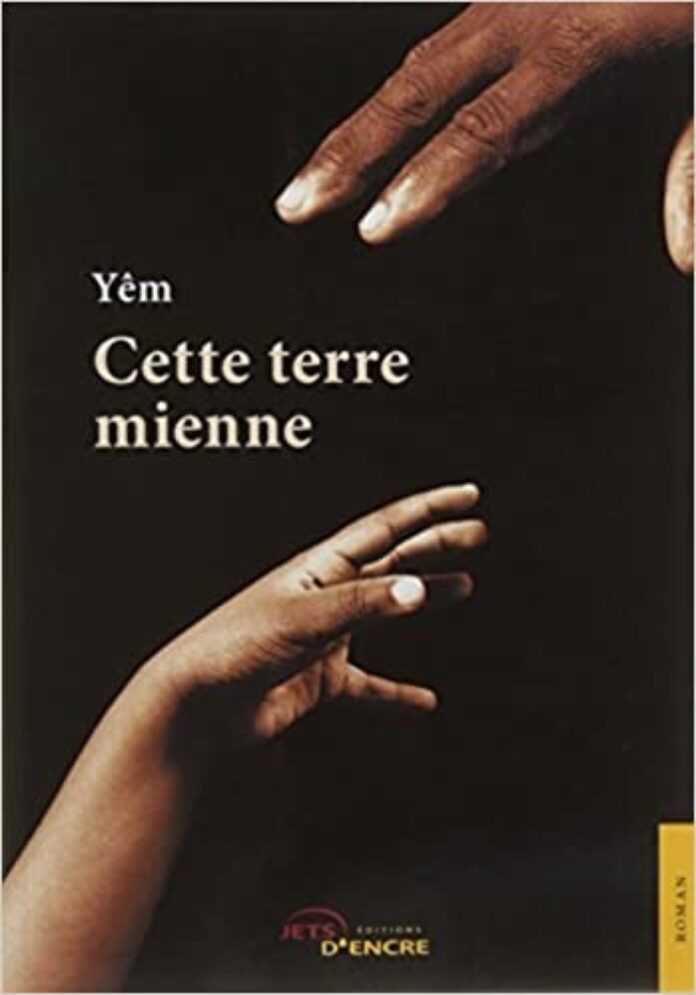 Cette terre mienne