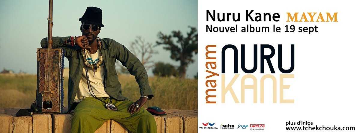 NURU KANE - Nouvel album Mayam le 19 sept - Nouveau clip