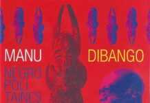 Réédition de l’album « Négropolitaines » de Manu Dibango : une magnifique « Panafrican Jam » !