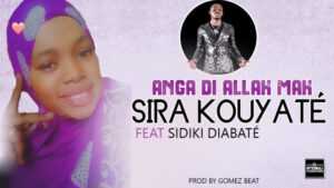 SIRA KOUYATE Ft SIDIKI DIABATE AN GA DI ALLAH mp3 image 768x432