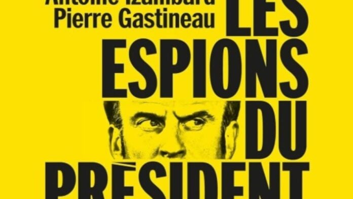 « Les espions du Président » : comment Paris déploie ses guerres secrètes en Afrique Les espions du Président