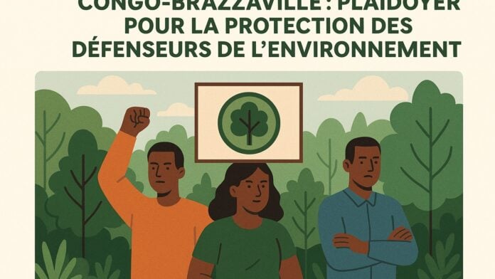 Protection défenseurs environnement Brazzaville