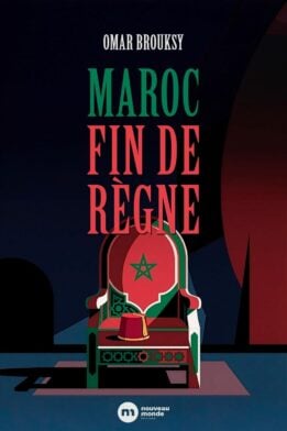 Livre Omar Brousky Maroc fin de régne