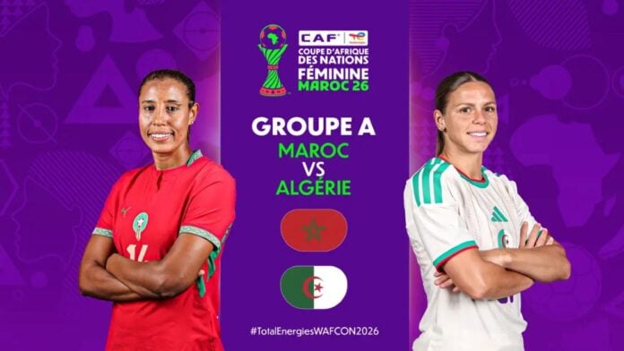 Maroc Algérie Maroc Algérie CAN 2026 féminine